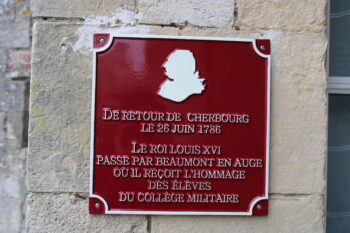 Plaque to inform that Louis 16th stopped in Beaumont en Auge in 1786, Pays d'Auge, Normandy